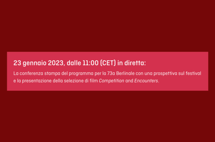 Berlinale 2023 presentazione